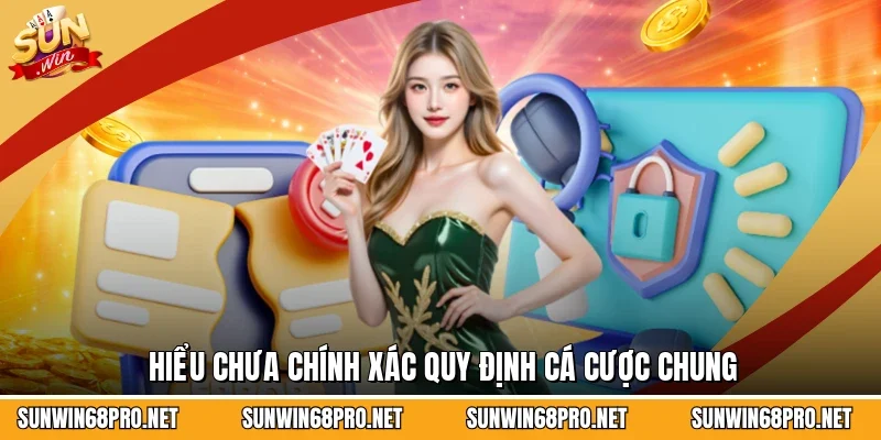 Sunwin Có Lừa Đảo Không - Góc Nhìn Đa Chiều Từ Người Chơi 3 Sunwin Hiểu chưa chính xác quy định cá cược chung